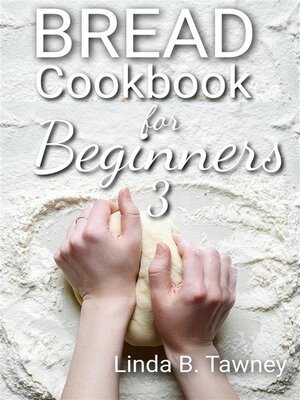 cover image of Bread Cookbook for Beginners III